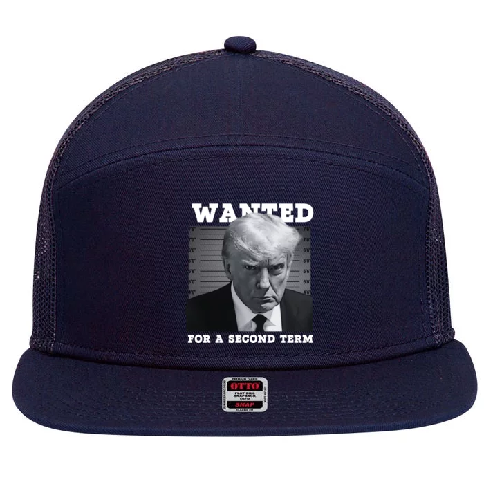 Trump Wanted For A Second Term 7 Panel Mesh Trucker Snapback Hat