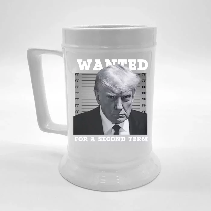 Trump Wanted For A Second Term Front & Back Beer Stein