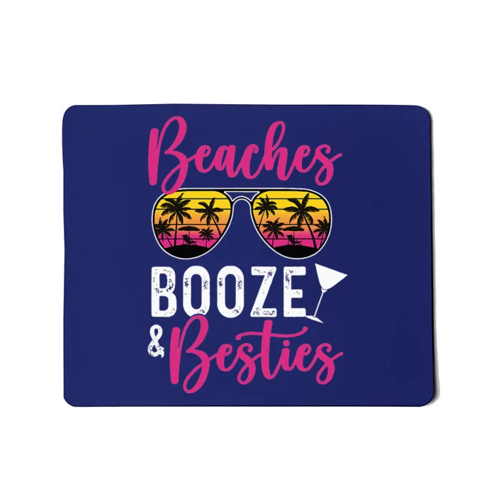 Trip Weekend Friends Beaches Booze Besties Mousepad