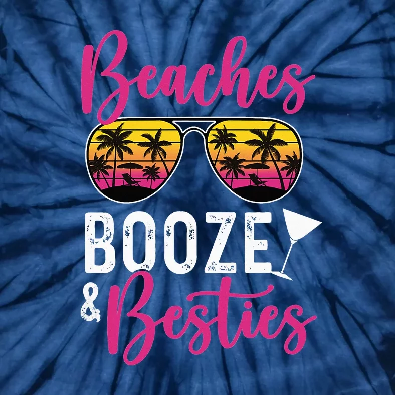 Trip Weekend Friends Beaches Booze Besties Tie-Dye T-Shirt