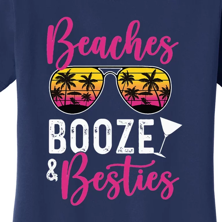 Trip Weekend Friends Beaches Booze Besties Women's T-Shirt