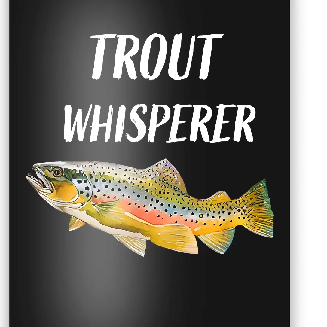 Trout Whisperer Fishing Rainbow Trout Poster