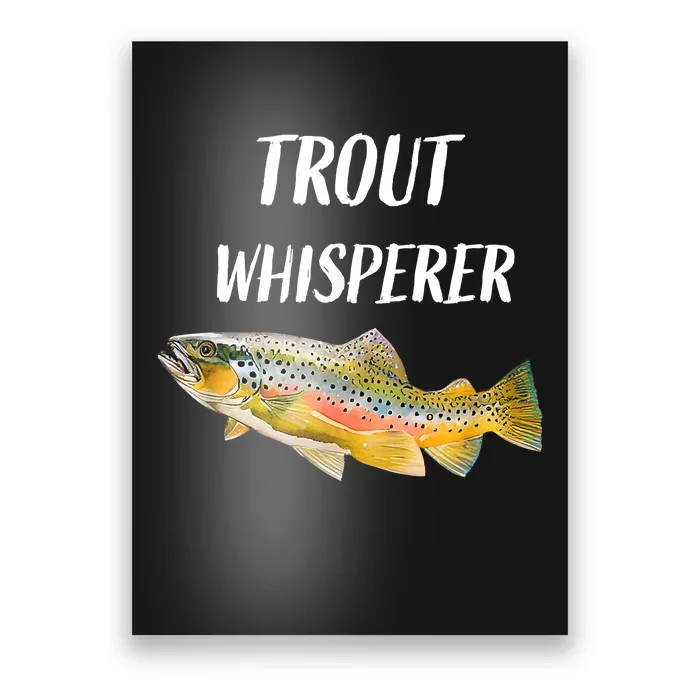 Trout Whisperer Fishing Rainbow Trout Poster