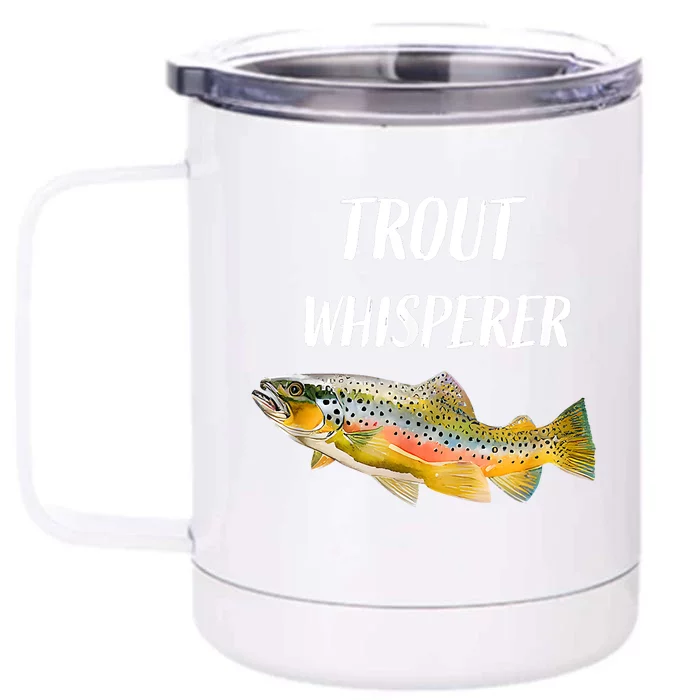 Trout Whisperer Fishing Rainbow Trout Front & Back 12oz Stainless Steel Tumbler Cup