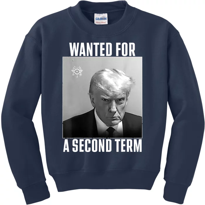 Trump Wanted For A Second Term Kids Sweatshirt