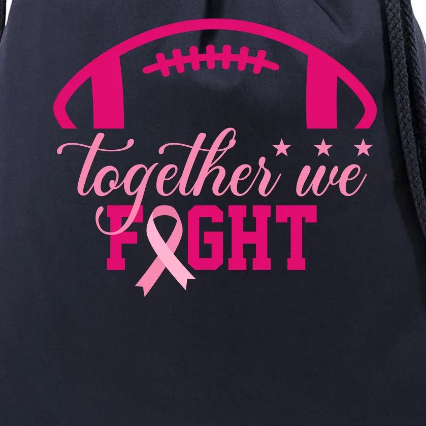 Together We Fight Breast Cancer Awareness Football Ribbon Drawstring Bag