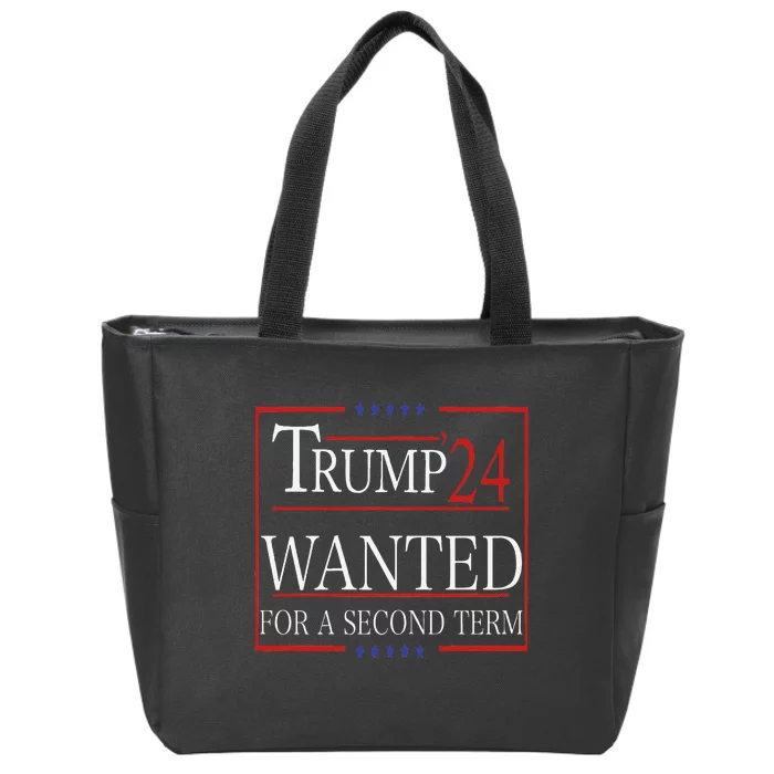 Trump Wanted For A Second Term Zip Tote Bag