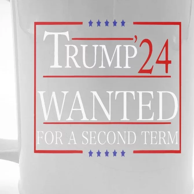 Trump Wanted For A Second Term Front & Back Beer Stein