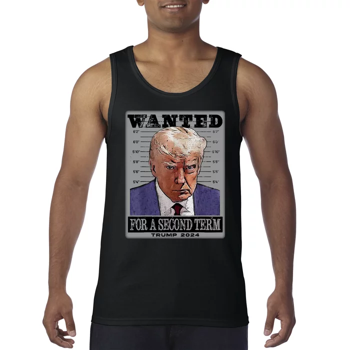 Trump Wanted For A Second Term Tank Top