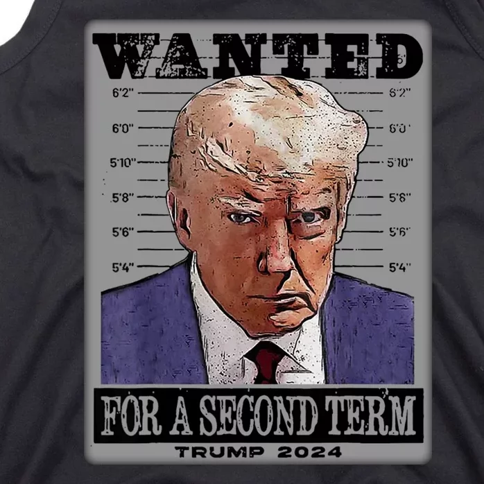 Trump Wanted For A Second Term Tank Top