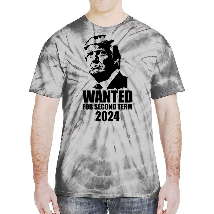 Trump Wanted For Second Term Tie-Dye T-Shirt