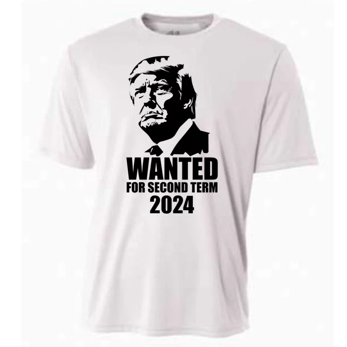 Trump Wanted For Second Term Cooling Performance Crew T-Shirt