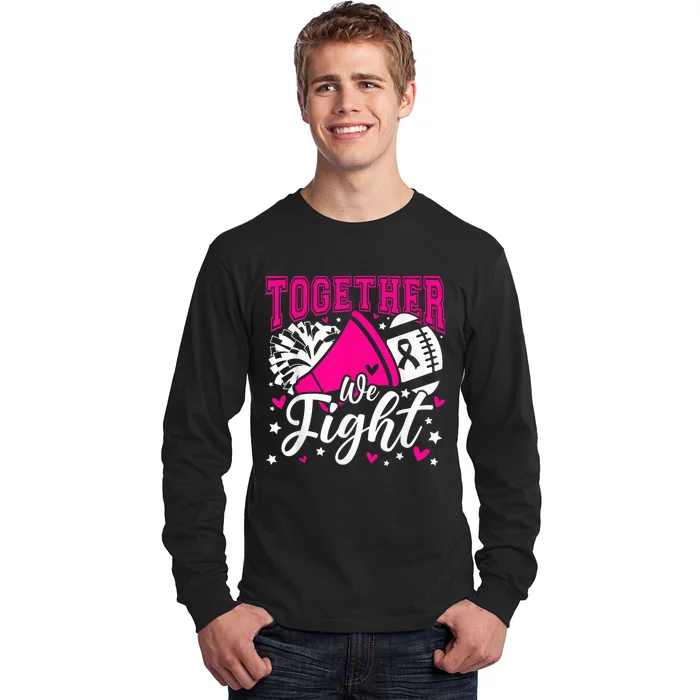 Together We Fight Breast Cancer Awareness Pink Ribbon Wo Long Sleeve Shirt