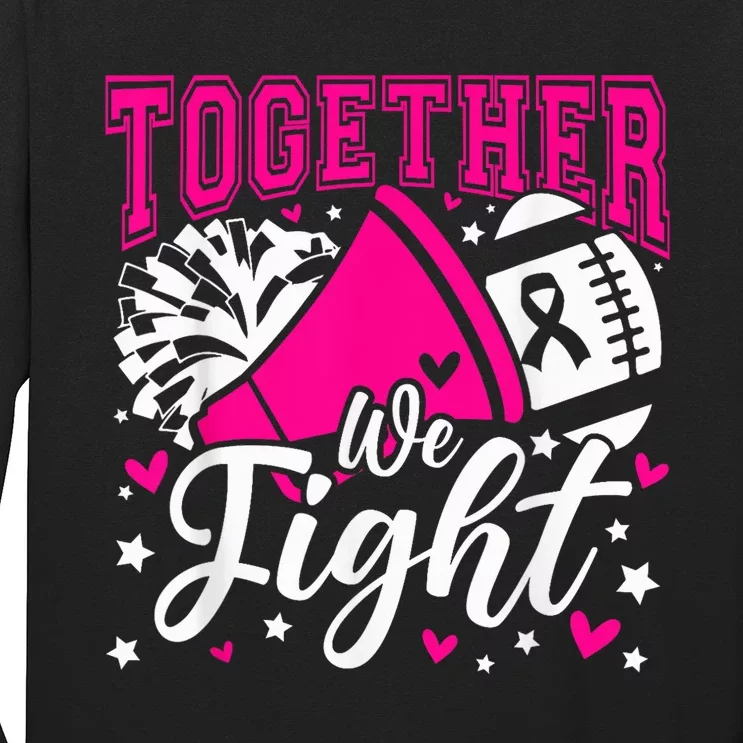 Together We Fight Breast Cancer Awareness Pink Ribbon Wo Long Sleeve Shirt