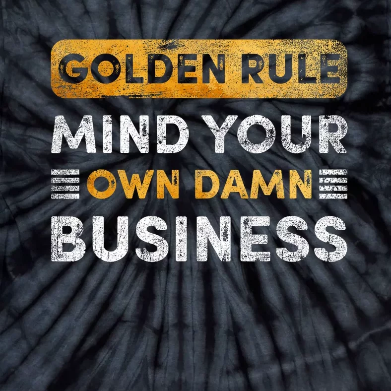 Tim Walz Golden Rule Mind Your Own Damn Business Tie-Dye T-Shirt