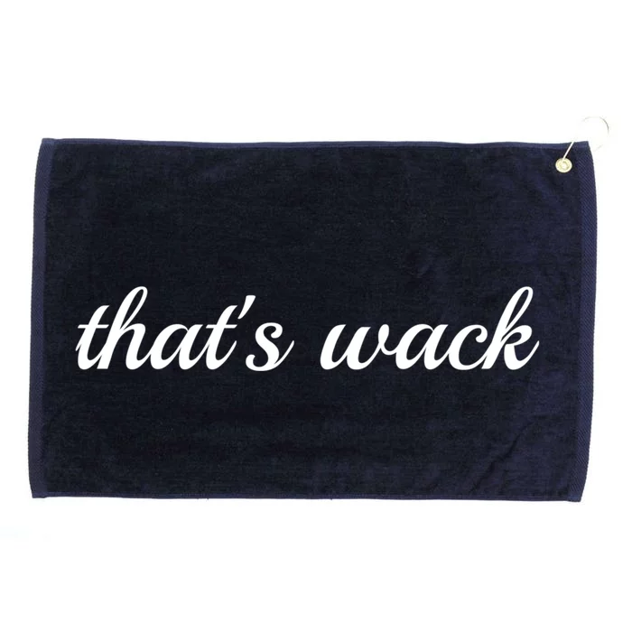 Thats Wack Gift Grommeted Golf Towel