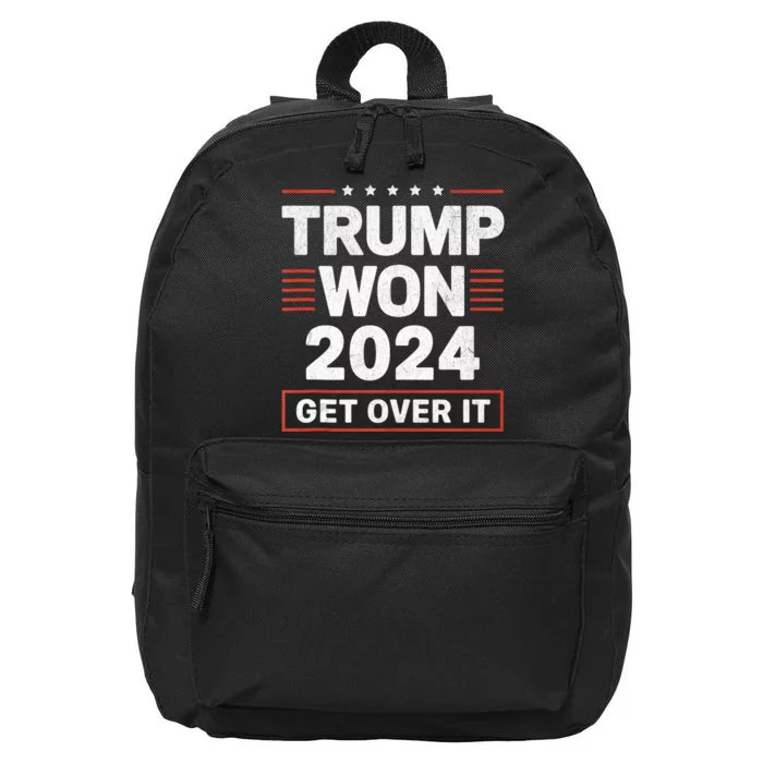 Trump Won Get Over It 2024 16 in Basic Backpack