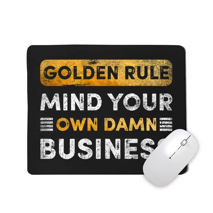 Tim Walz Golden Rule Mind Your Own Damn Business Mousepad