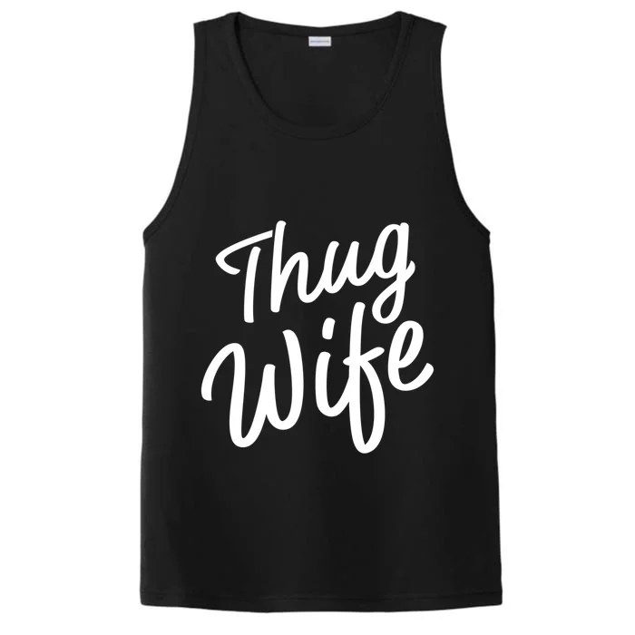 Thug Wife Gift Funny Gift For Wife From Husband Performance Tank