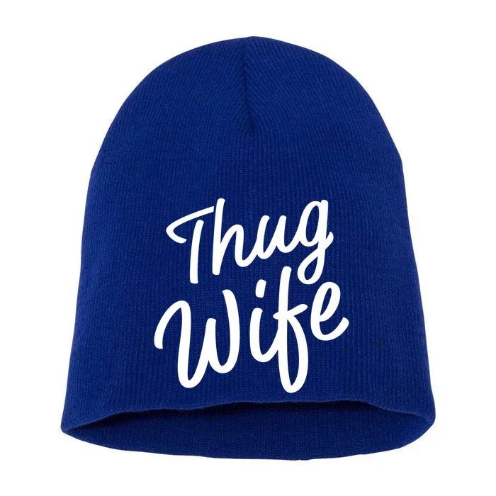 Thug Wife Gift Funny Gift For Wife From Husband Short Acrylic Beanie