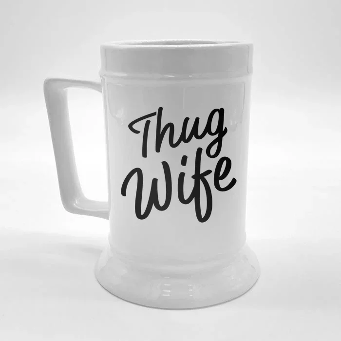 Thug Wife Gift Funny Gift For Wife From Husband Front & Back Beer Stein