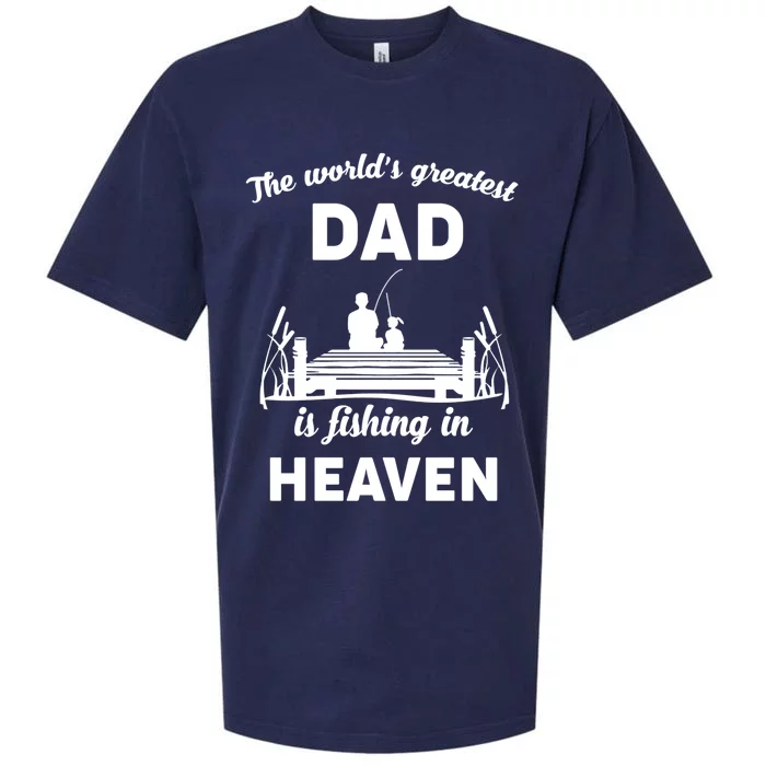 The Worlds Greatest Dad Is Fishing In Heaven Gift Sueded Cloud Jersey T-Shirt