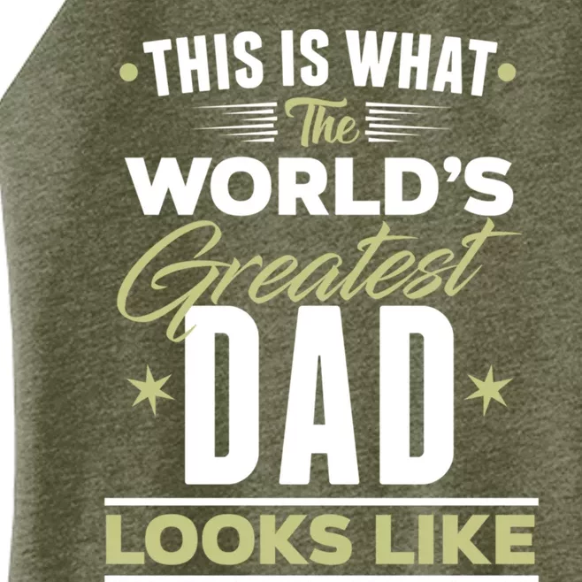 The Worlds Greatest Dad I Love You Dad Dad Graphic Quotes Gift Women’s Perfect Tri Rocker Tank