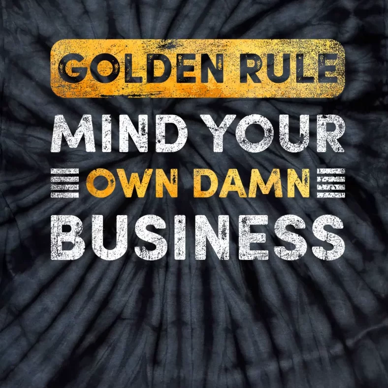 Tim Walz Golden Rule Mind Your Own Damn Business Tie-Dye T-Shirt