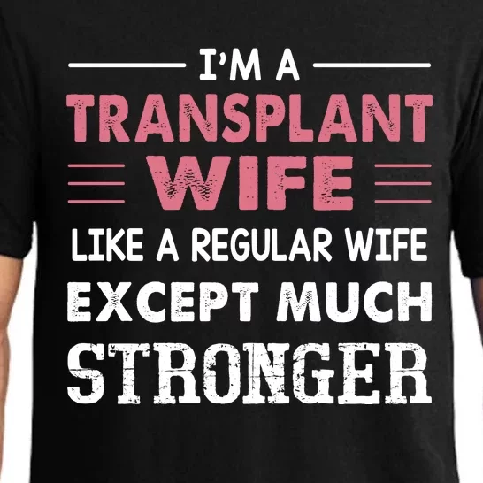 Transplant Wife Gift For Wife Pajama Set