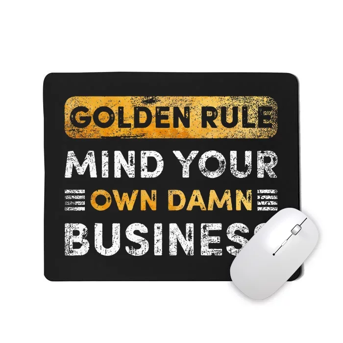 Tim Walz Golden Rule Mind Your Own Damn Business Mousepad