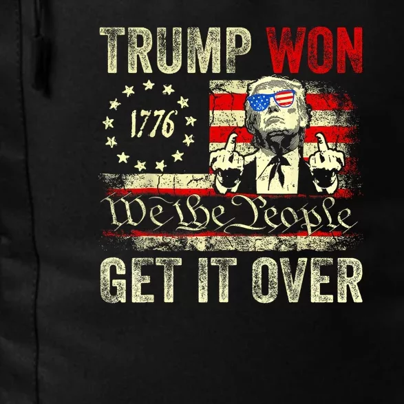 Trump Won Get Over It 2024 Daily Commute Backpack