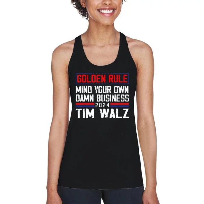 Tim Walz Golden Rule Mind Your Own Damn Business Waltz 2024 Women's Racerback Tank