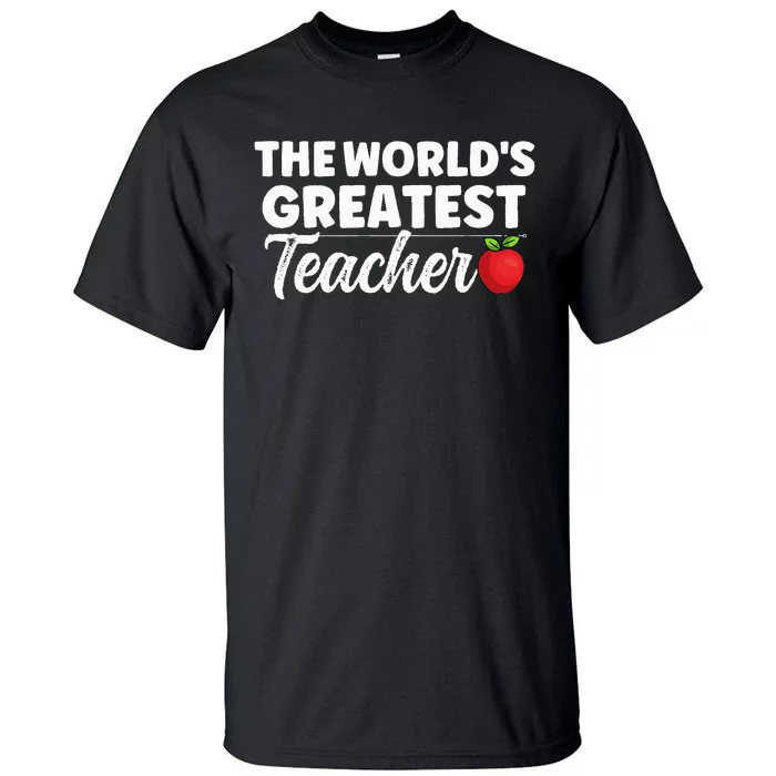 The World's Greatest Teacher School Best Favourite Tall T-Shirt