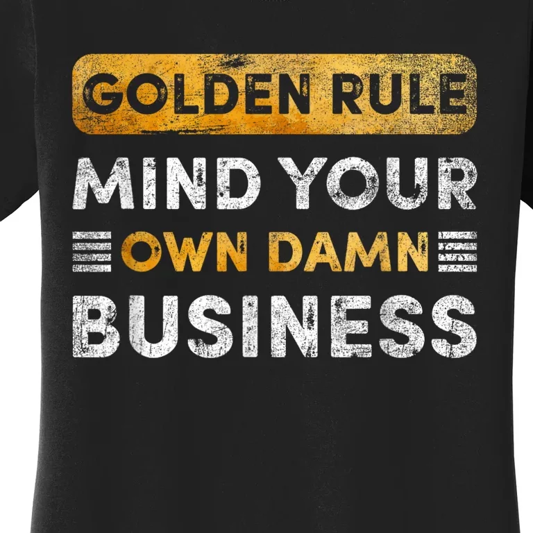 Tim Walz Golden Rule Mind Your Own Damn Business Women's T-Shirt