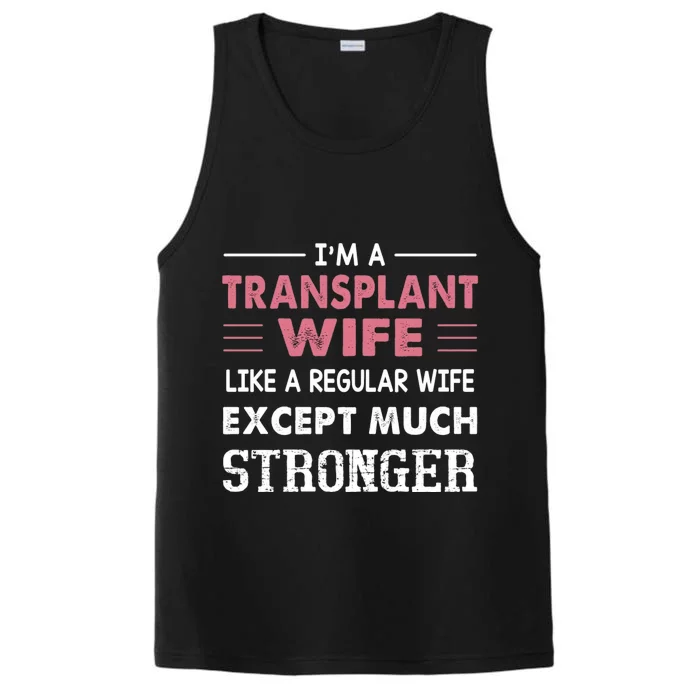 Transplant Wife Gift For Wife Performance Tank