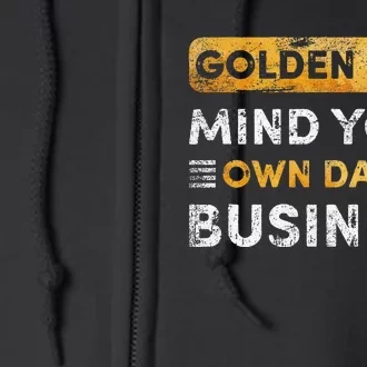 Tim Walz Golden Rule Mind Your Own Damn Business Gift Full Zip Hoodie