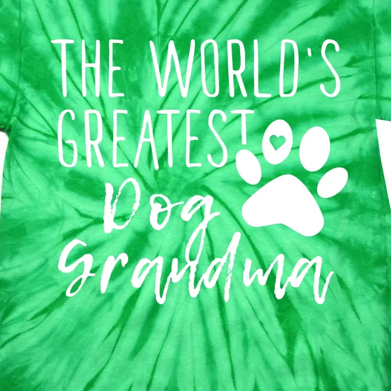 The WorldS Greatest Dog Grandma Tie-Dye T-Shirt