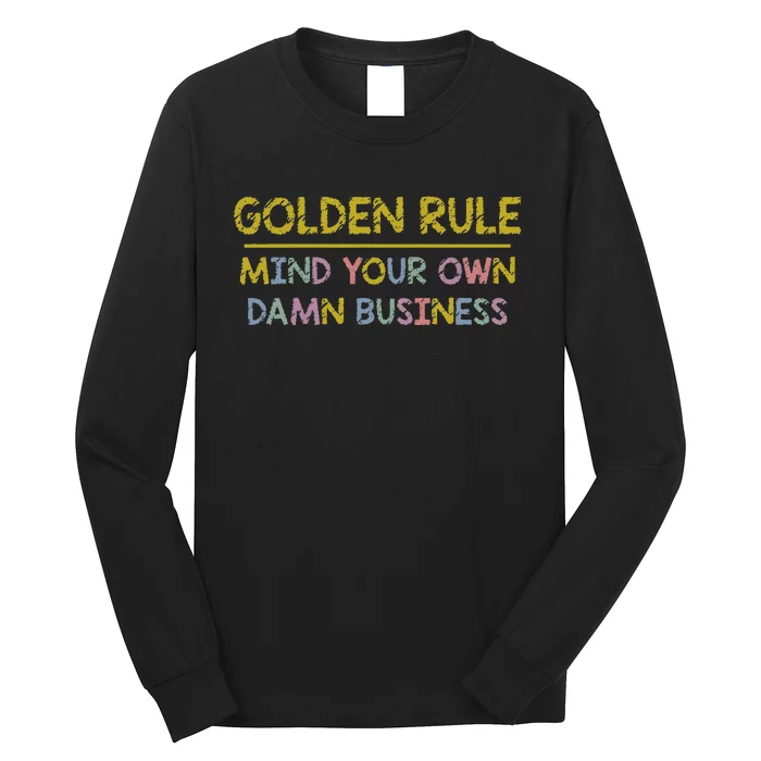 Tim Walz Golden Rule Mind Your Own Damn Business Long Sleeve Shirt