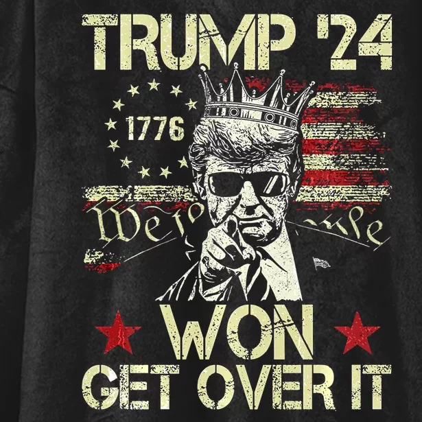 Trump Won Get Over It 2024 Hooded Wearable Blanket