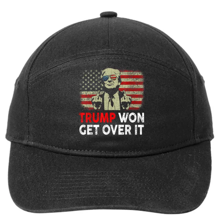 Trump Won Get Over It Patriotic Pro Trump Anti Kamala Funny 7-Panel Snapback Hat