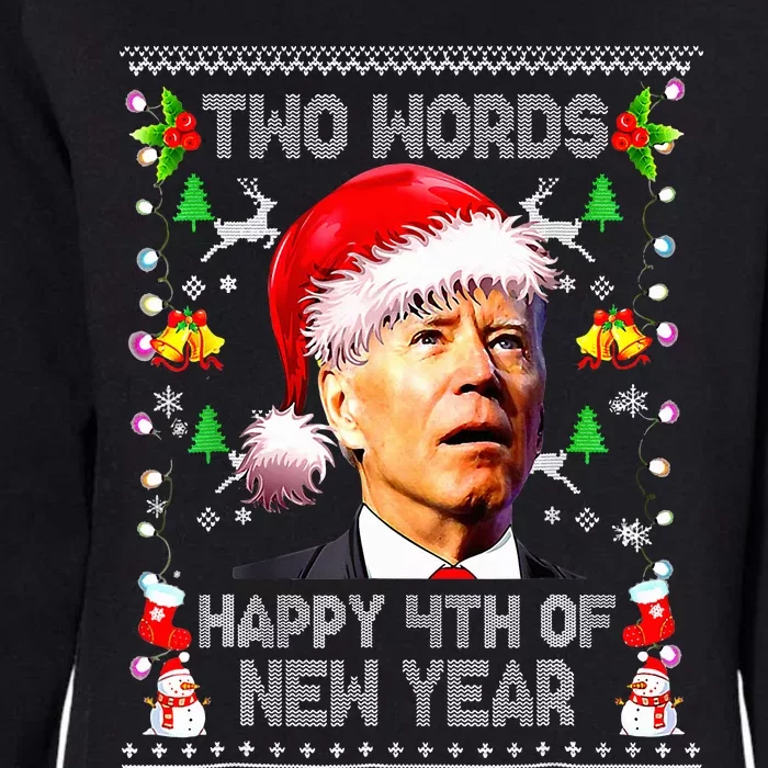 Two Words Happy 4th Of Easter Joe Biden Christmas Sweater Womens California Wash Sweatshirt