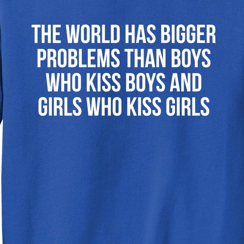 The World Has Bigger Problems Than Who Gift Sweatshirt