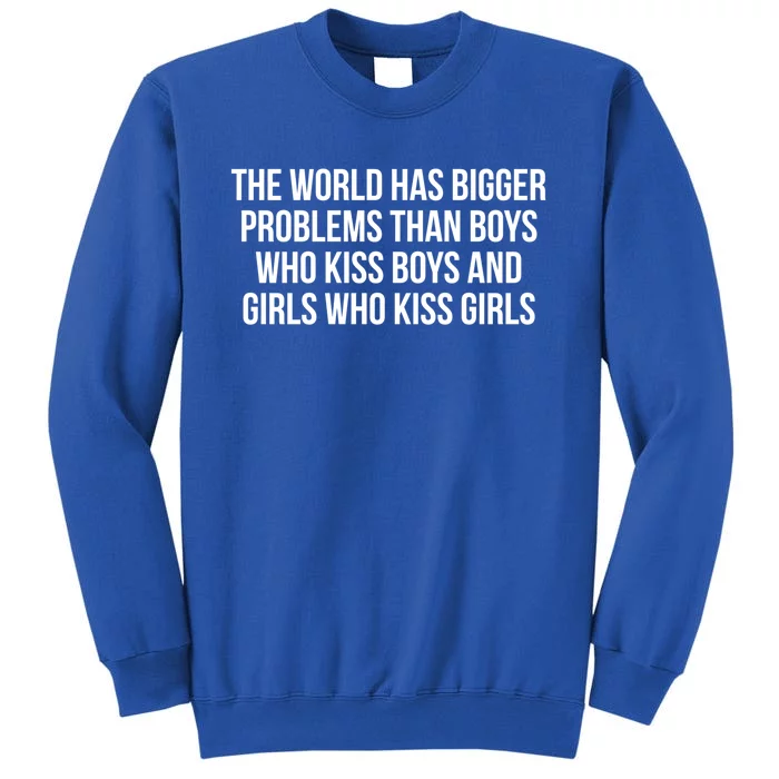 The World Has Bigger Problems Than Who Gift Sweatshirt