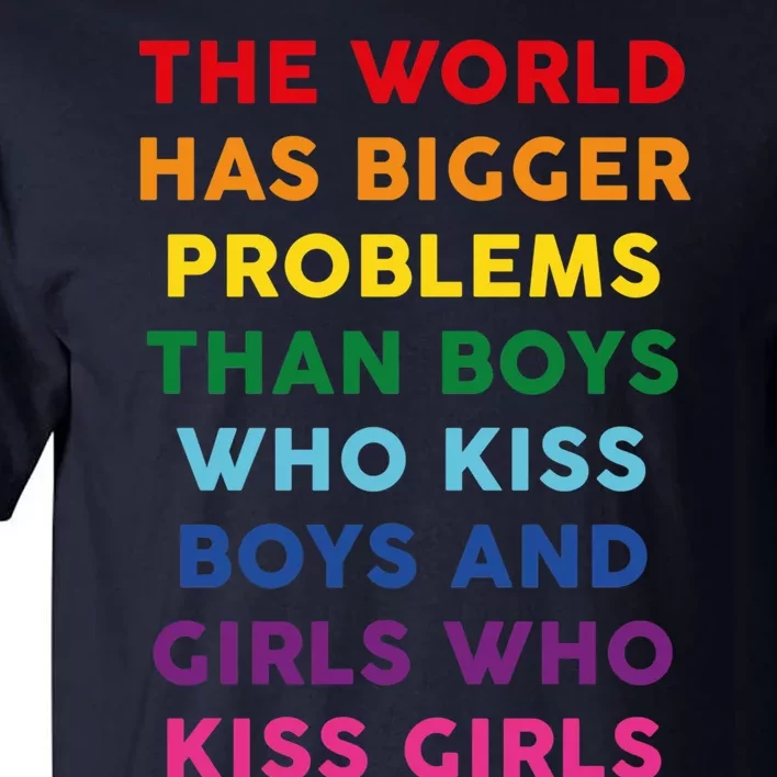 The World Has Bigger Problems Tall T-Shirt