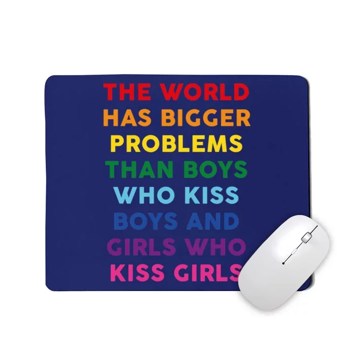 The World Has Bigger Problems Mousepad