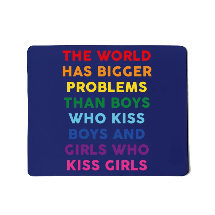 The World Has Bigger Problems Mousepad