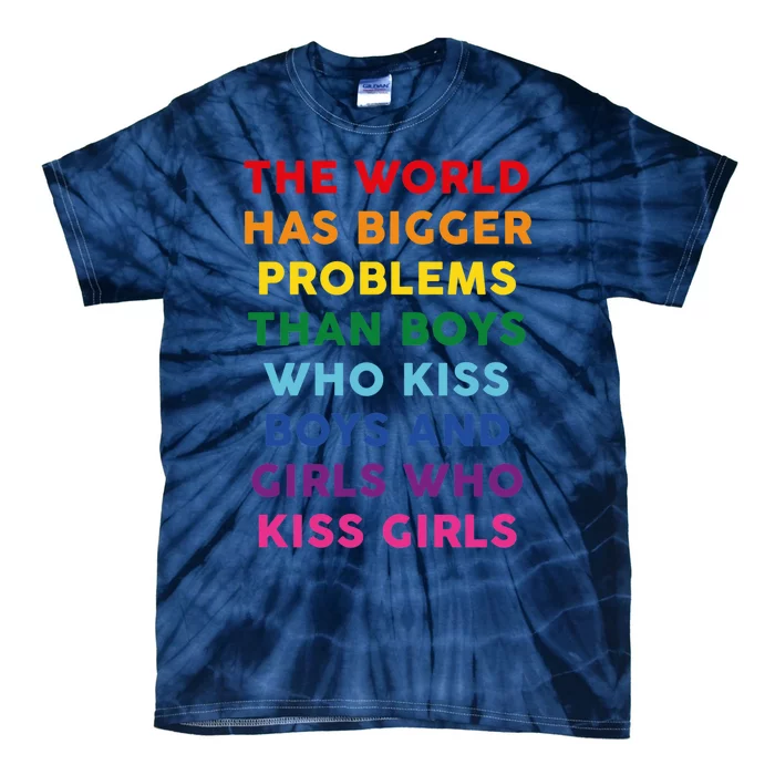 The World Has Bigger Problems Tie-Dye T-Shirt