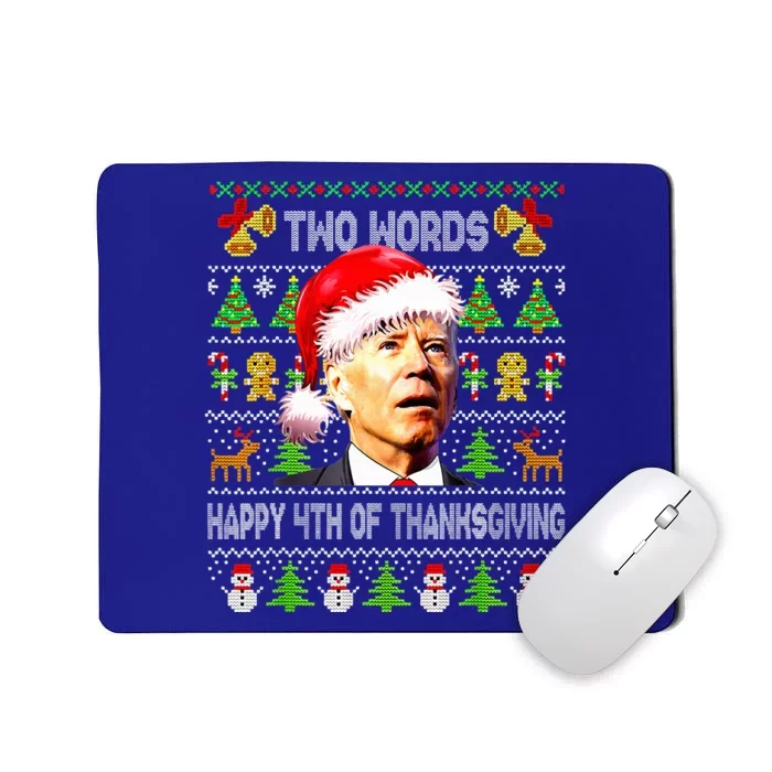 Two Words Happy 4th Of Thanksgiving Biden Christmas Mousepad