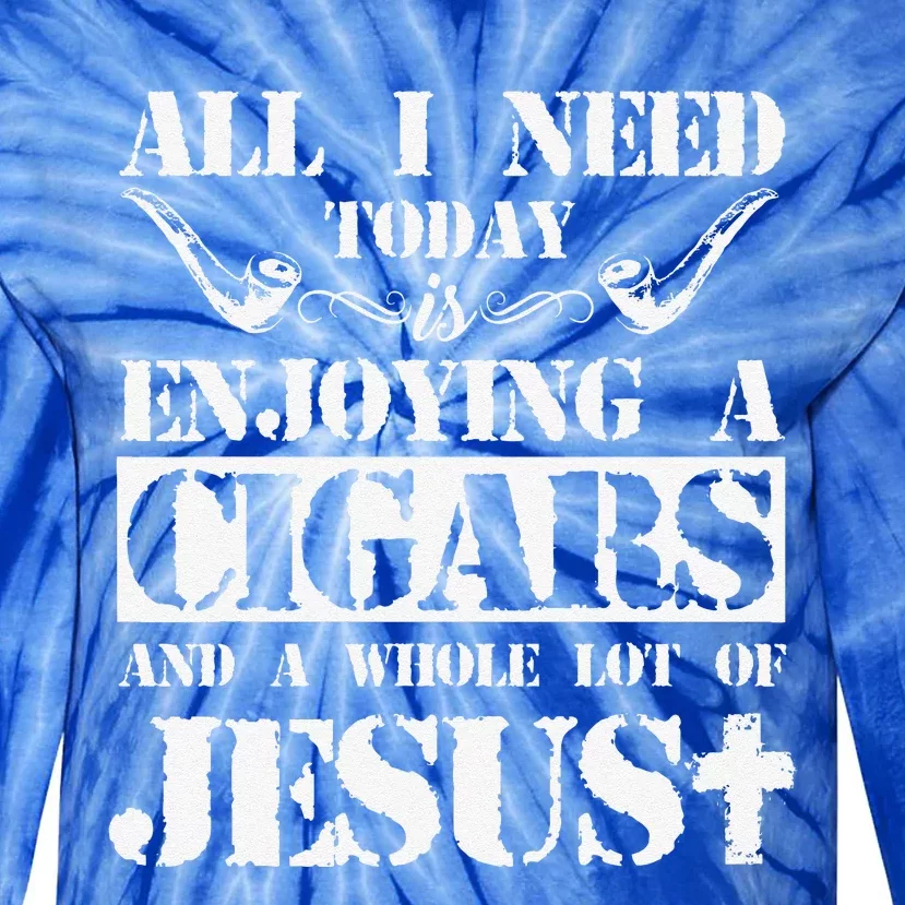 That's What I Do I Smoke Cigars And I Know Things Tie-Dye Long Sleeve Shirt