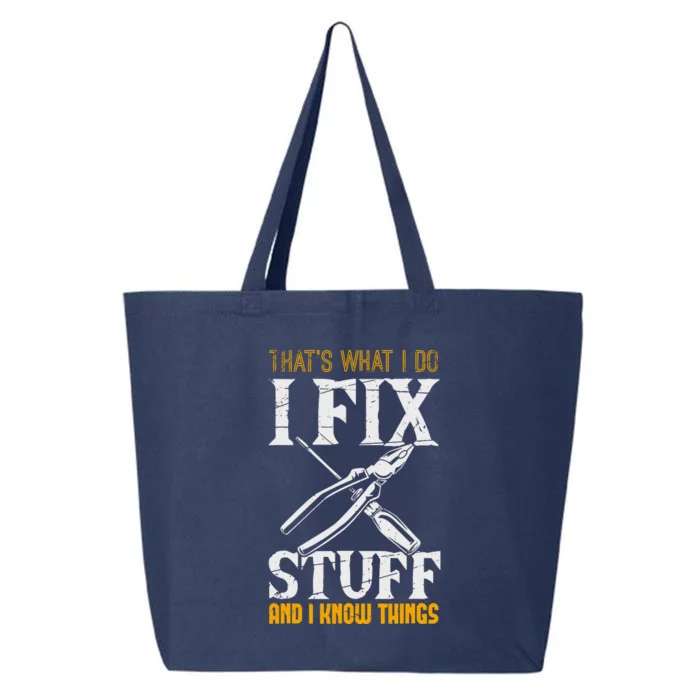 That´s What I Do, I Fix Stuff And I Know Things 25L Jumbo Tote